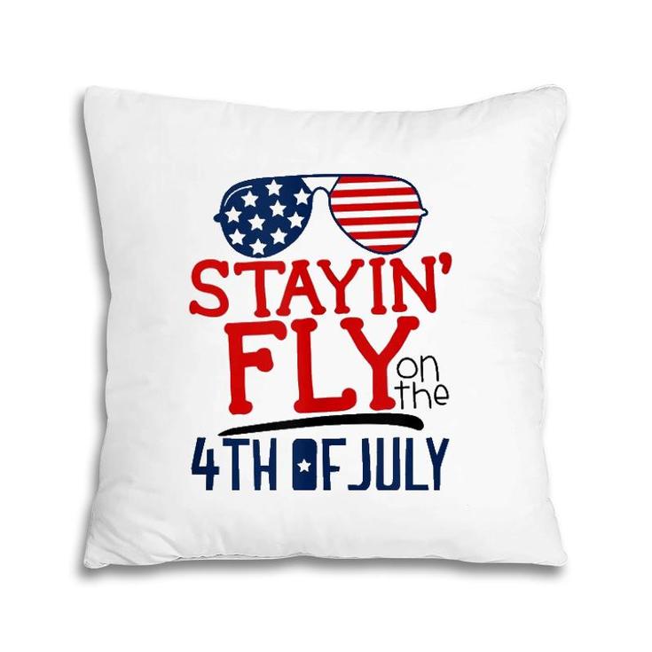 Staying Fly On The 4Th Of July  Pillow