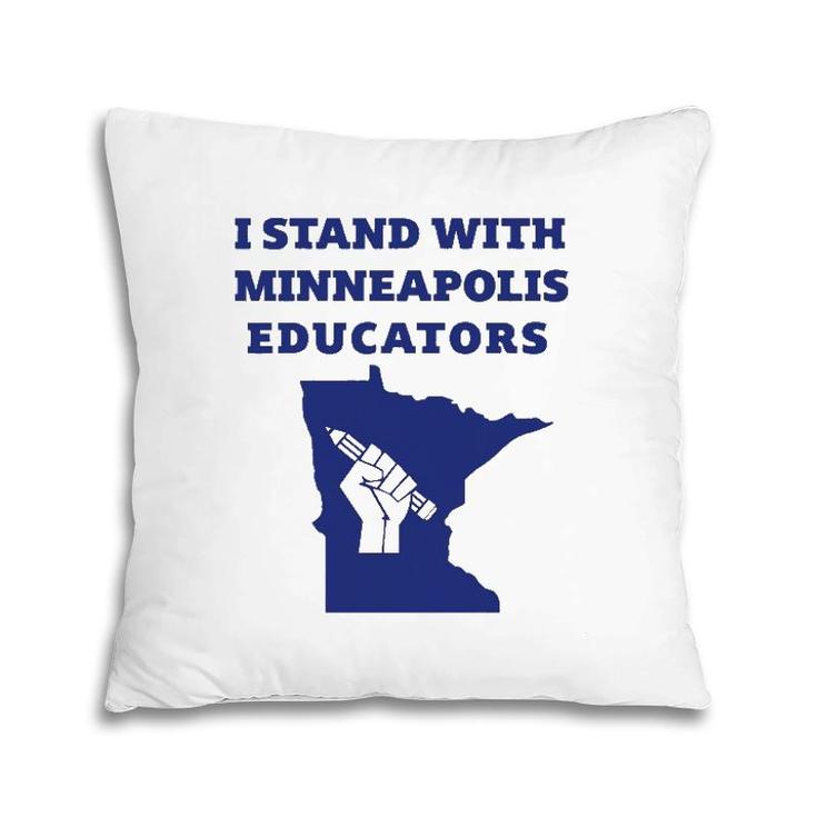 Teacher Walkout I Support Minneapolis Educators 2022 Strike Pillow