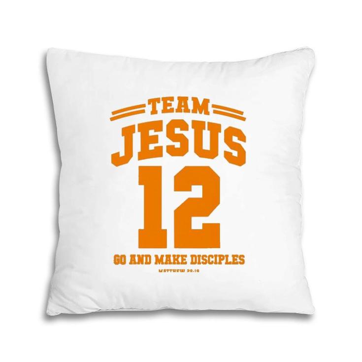 Team Jesus Go And Make Disciples Christian Gift Tee Pillow