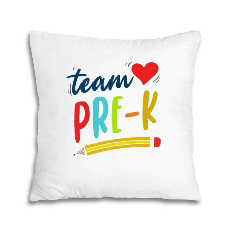 Team Pre-K Preschool Teacher Student First Day Of Pre-School Pillow