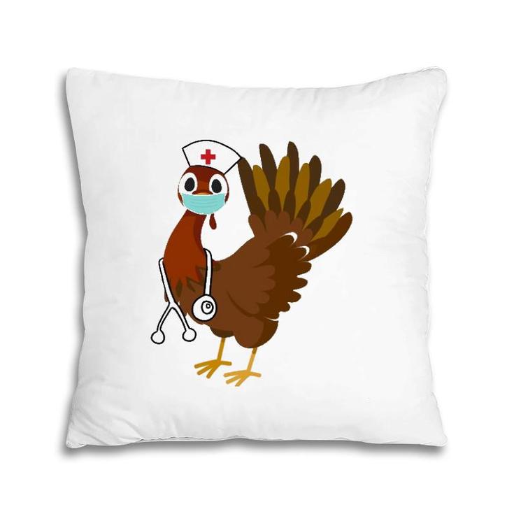 Thanksgiving Nurse  Funny Turkey Scrub Gift For Nurses Pillow