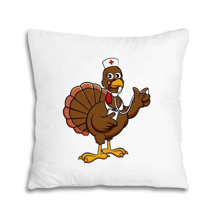 Thanksgiving Nurse Turkey Funny Feast Day Gift Pillow