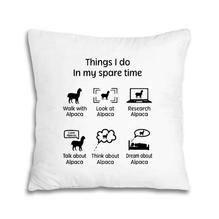 Things I Do - Alpaca Lover Gift Pillow