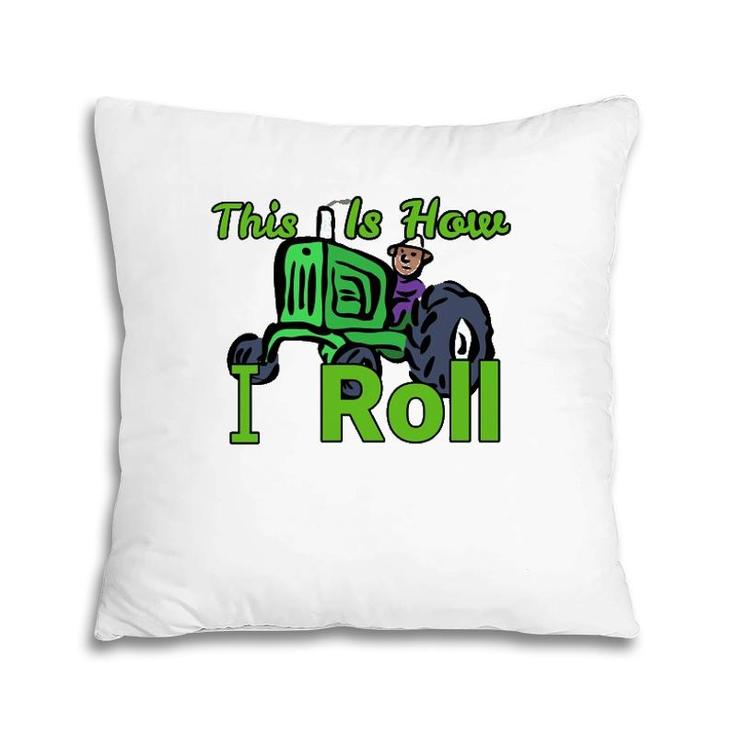 This Is How I Roll Riding Lawn Mower Design Pillow