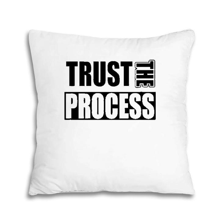 Trust The Process C604 Gym Workout Fitness Pillow