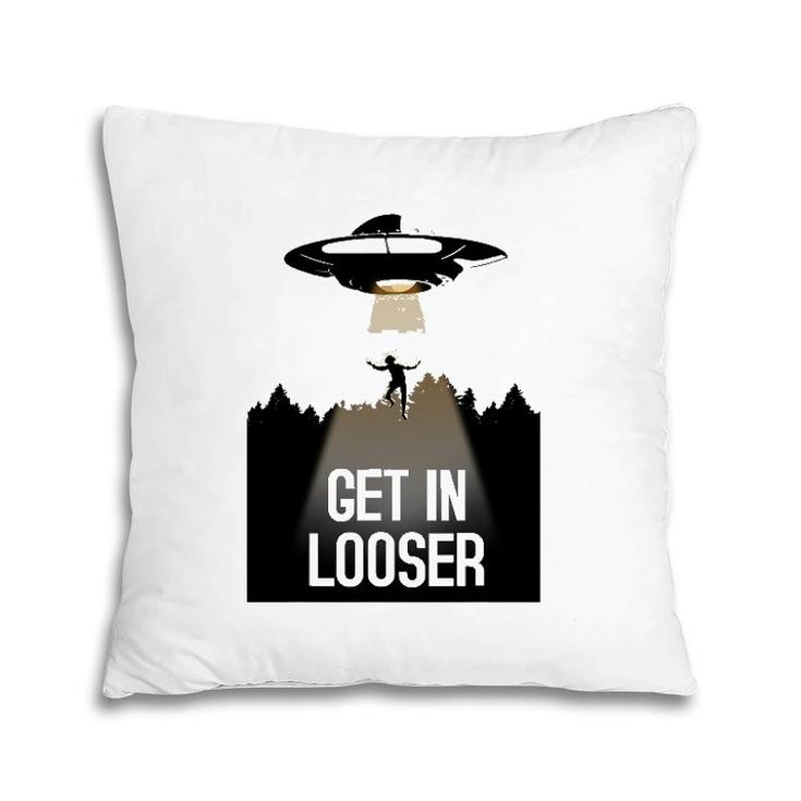 Ufo Abduction I Believe Get In Looser Pillow