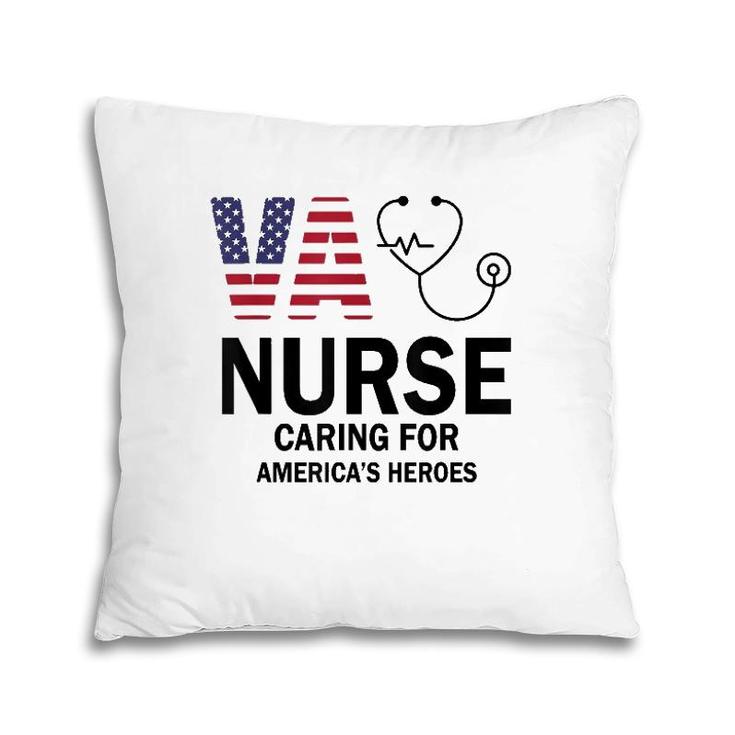 Va Nurse Caring For American's Heroes Pillow