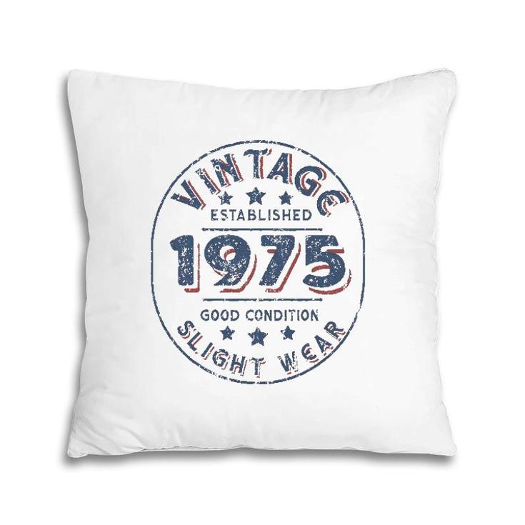 Vintage Established 1975 47Th Birthday Party Retro Men Pillow