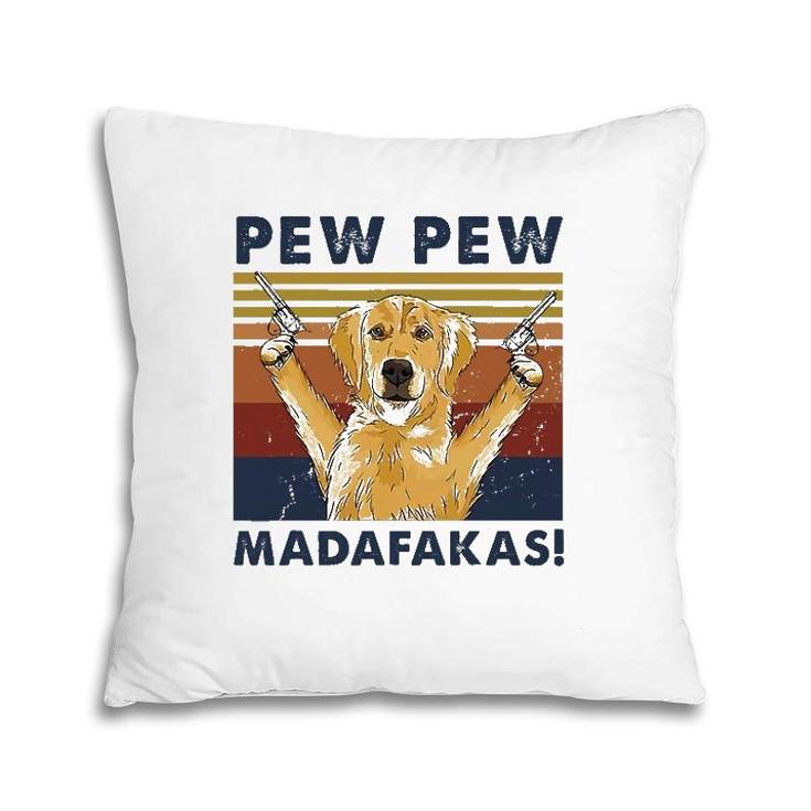 Vintage Golden Retriever Dog Pew Pew Madafakas Dogs Lovers Pillow