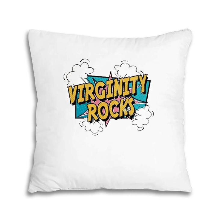 Virginity Mens & Womens Rocks Original Trendy Comic Pillow