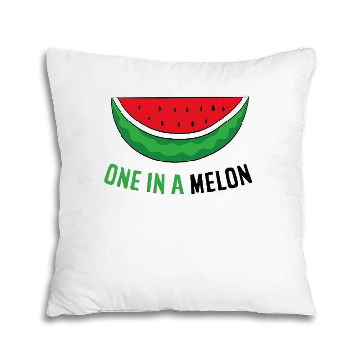 Watermelon Some Melon One In A Melon Pillow