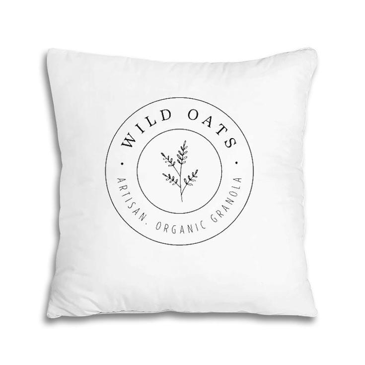 Wild Oats Tee Men Women Gift Pillow
