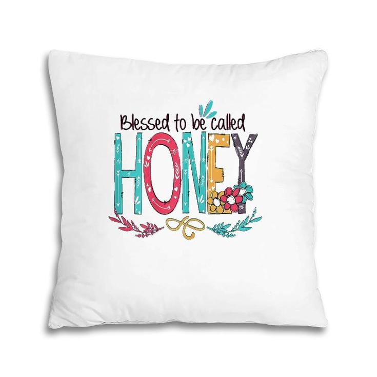 Womens Blessed To Be Called Honey Colorful Pillow