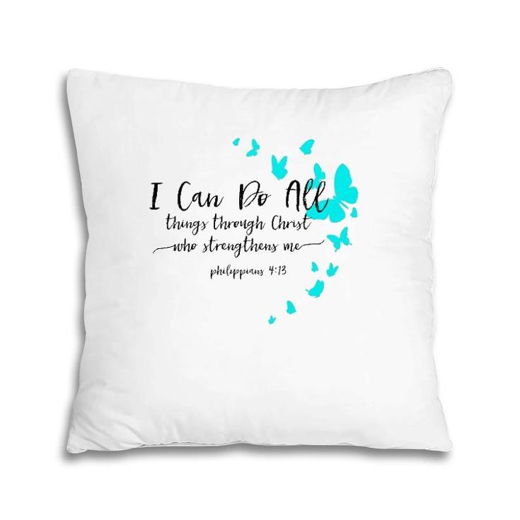 Womens I Can Do All Things Christian Religious Verse Sayings Gifts  Pillow