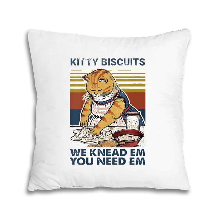Womens Kitty Biscuits  You Need Em We Knead Em Baker Baking  Pillow