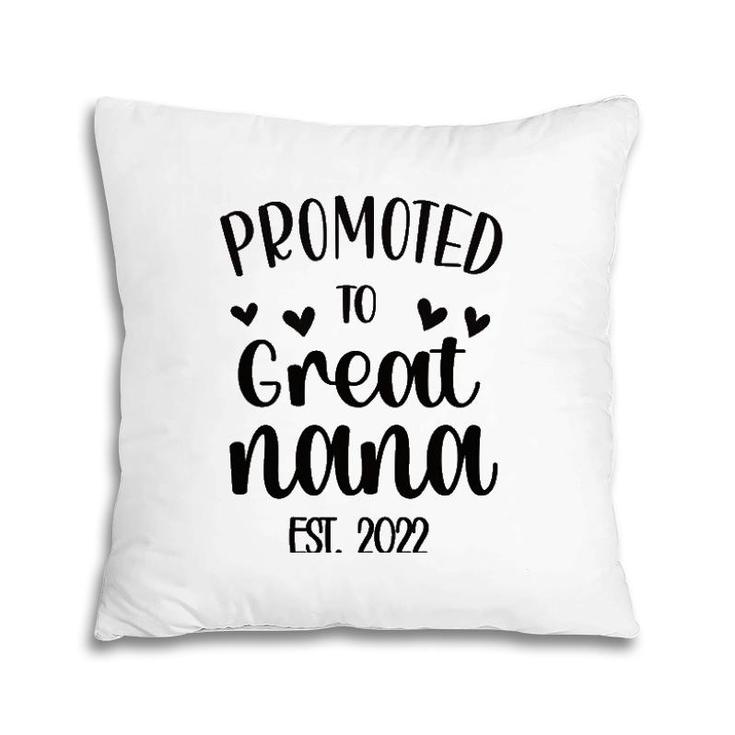 Womens Promoted To Great Nana Est 2022 New Great Nana Soon To Be Pillow