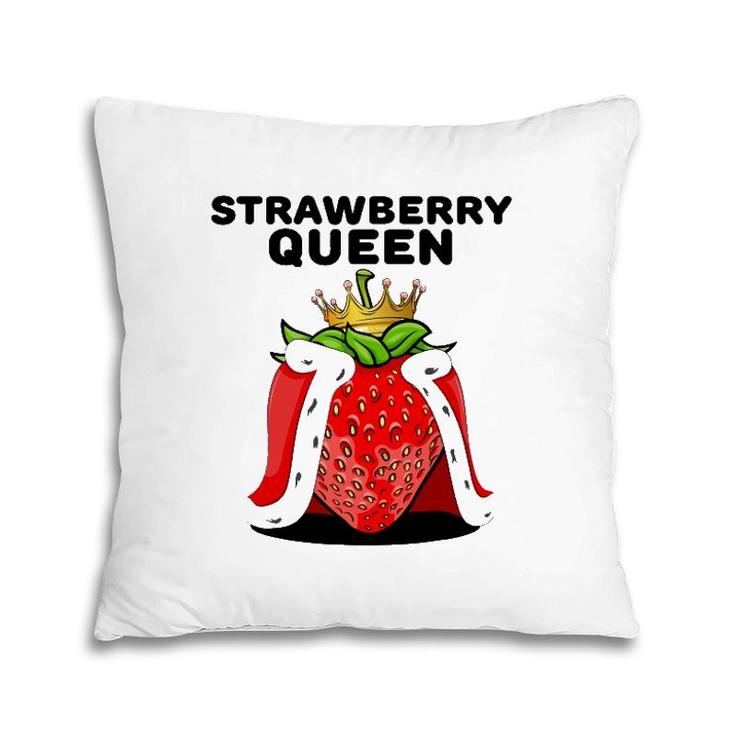Womens Strawberry Queen  For Strawberry Lovers Pillow