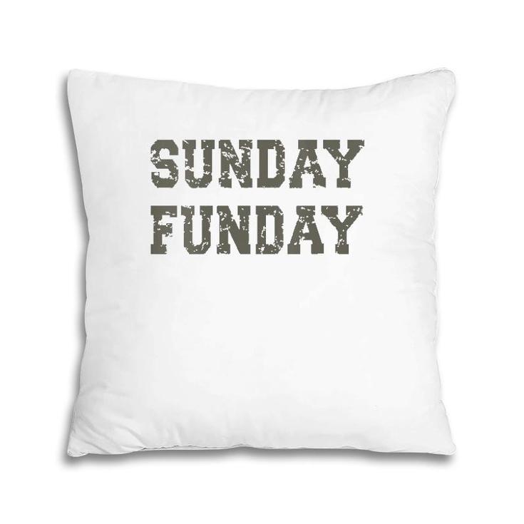Womens Sunday Funday Design Sunday Funday Football Game Day Pillow