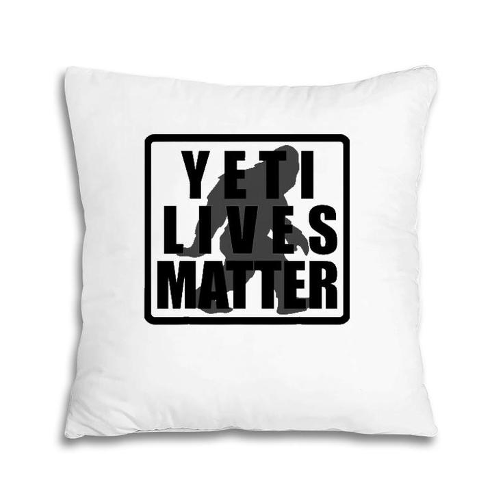 Yeti Lives Matter Men Women Gift Pillow