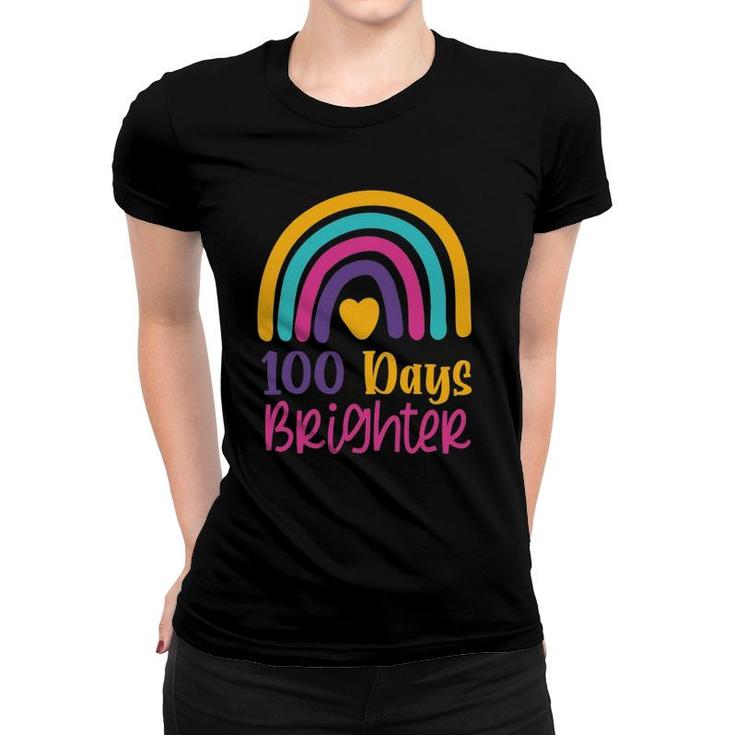 100 Days Brighter Teacher Girls 100 Days Of School Rainbow Women T-shirt