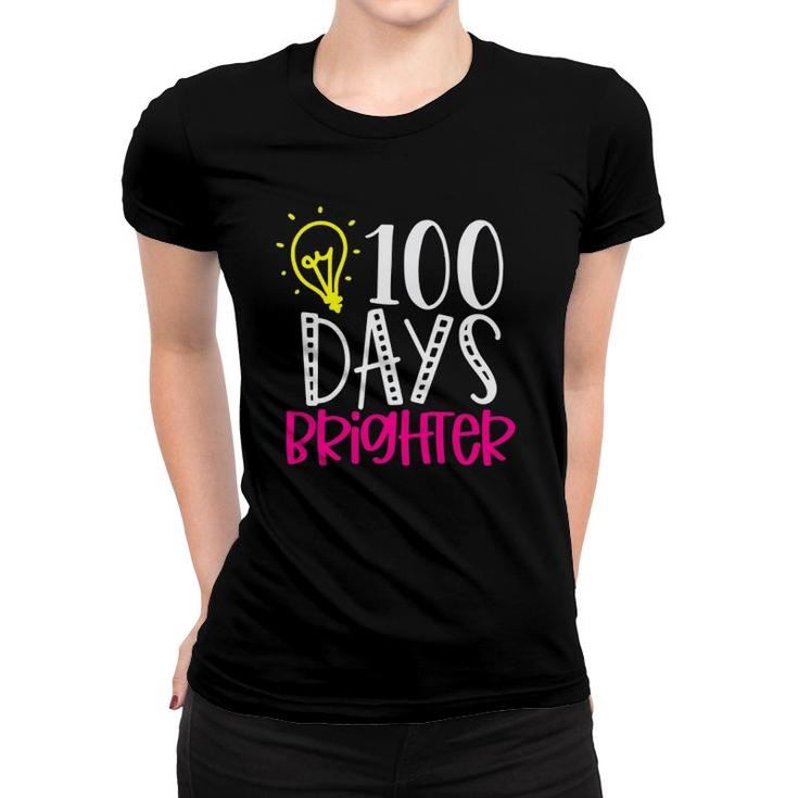 100 Days Brighter Teacher Student 100 Days Of School Women T-shirt