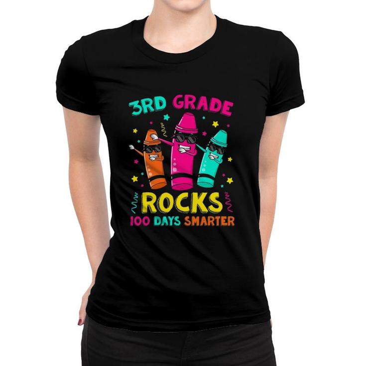 100 Days Smarter 3Rd Grade Crayons - 3Rd Grade Rocks Teacher Women T-shirt