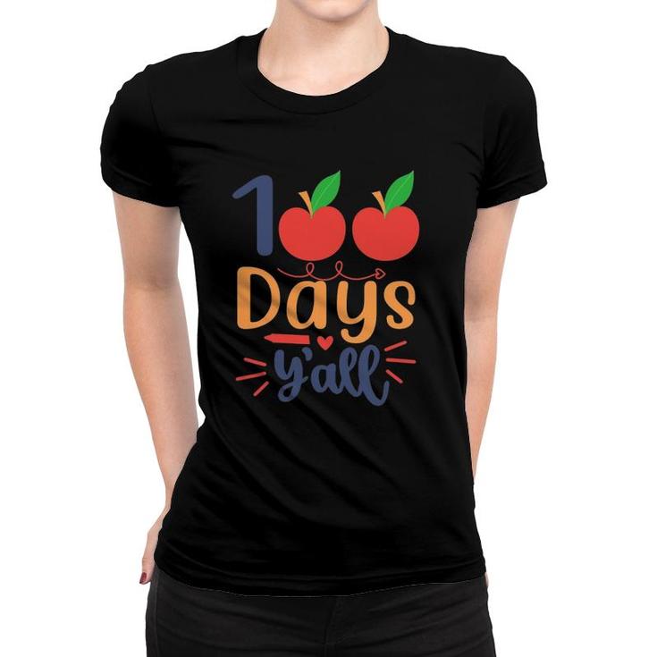 100 Days Y’All Teacher Or Student 100Th Day Of School Women T-shirt