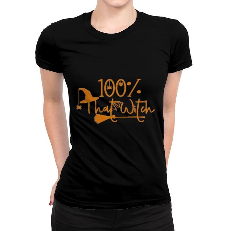 100 That Witch Halloween  Women T-shirt
