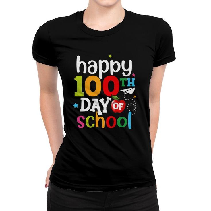 100Th Day Of School Teachers Kids Girls Boys Happy 100 Days Women T-shirt