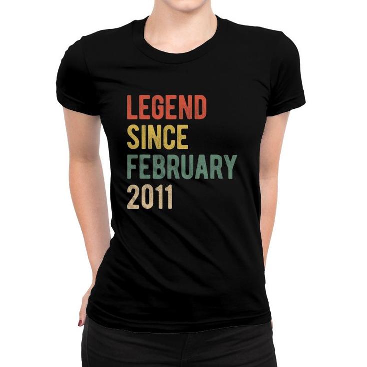 11Th Birthday Gift 11 Years Old Legend Since February 2011 Ver2 Women T-shirt