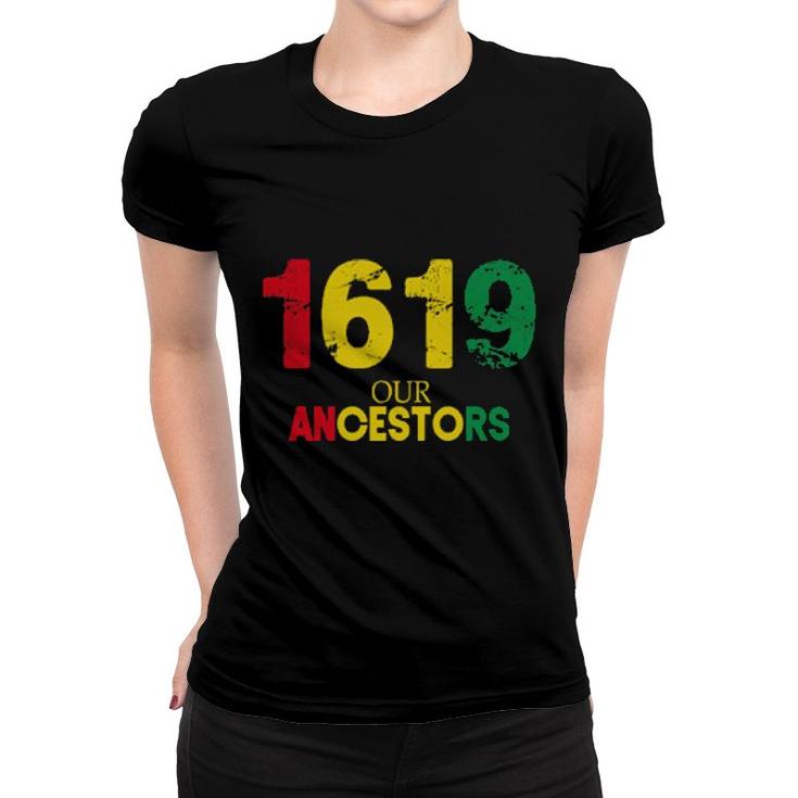 1619 Our Ancestors Vintage Black History Month  Women T-shirt