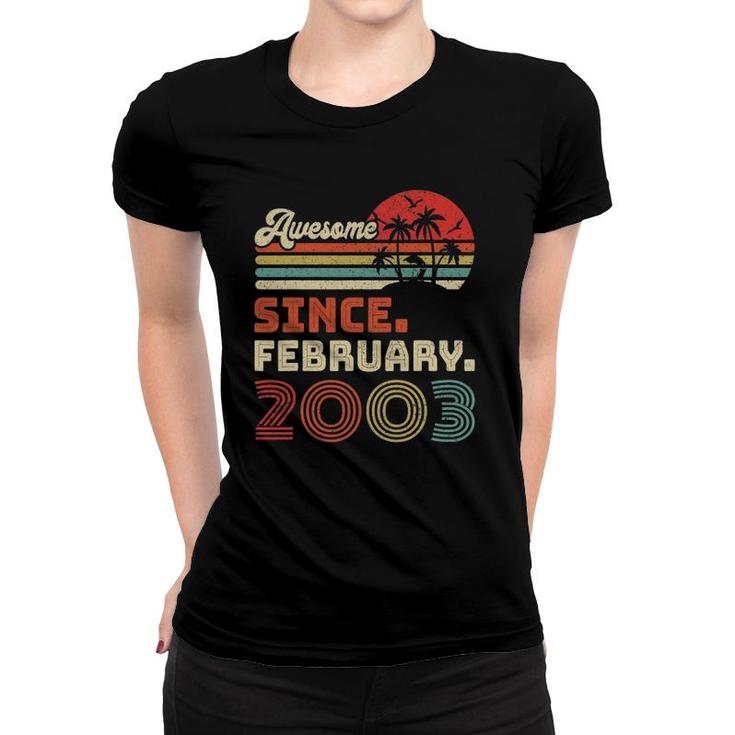 20 Years Old Awesome Since February 2003 20Th Birthday Women T-shirt