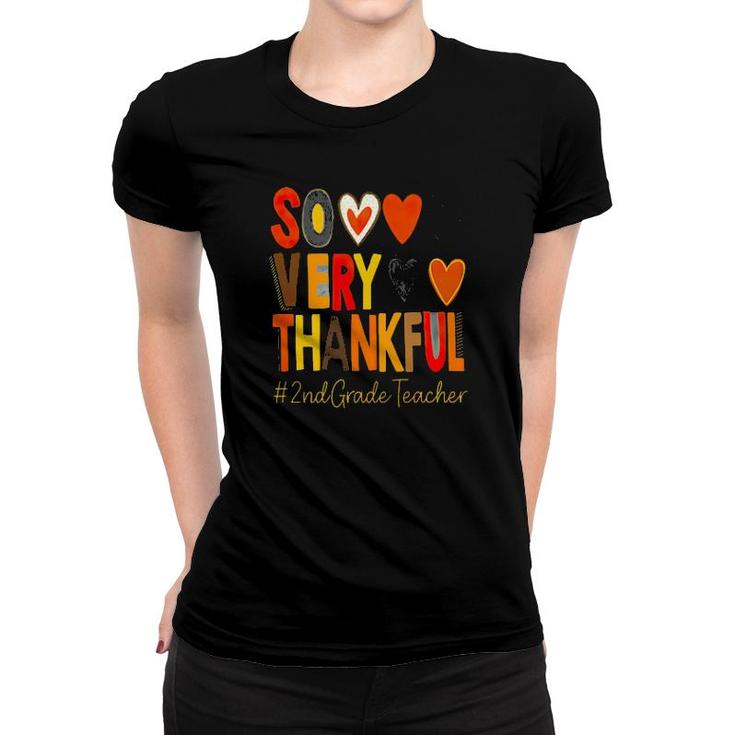 2Nd Grade Teacher So Very Thankful Tee S Women T-shirt