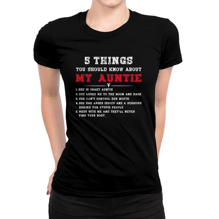 5 Things You Should Know About My Auntie  Mother's Day Women T-shirt