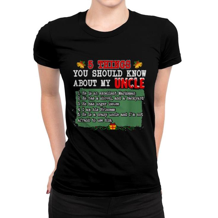 5 Things You Should Know About My Uncle Sarcastic Women T-shirt