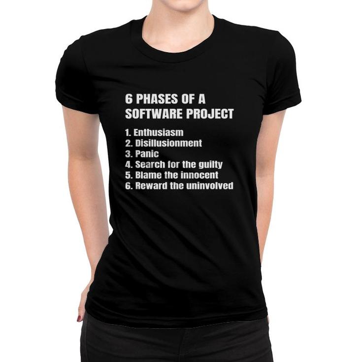 6 Phases Of A Software Project Funny Web App Developer Coder Women T-shirt