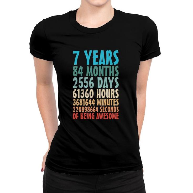 7 Years Of Being Awesome 84 Months 7Th Birthday 7 Years Old Women T-shirt