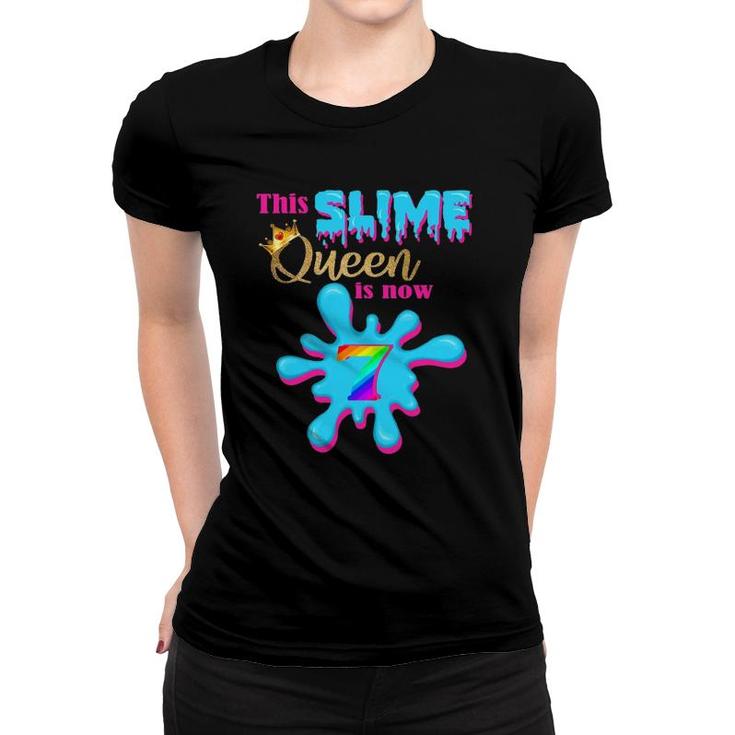 7 Yrs Old Birthday Party 7Th Bday 2015 This Slime Queen Is 7 Women T-shirt