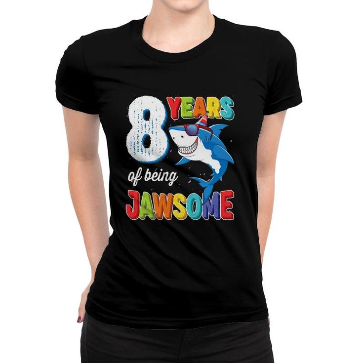 8 Years Old Boys Kids Jawsome Shark 8Th Birthday Women T-shirt
