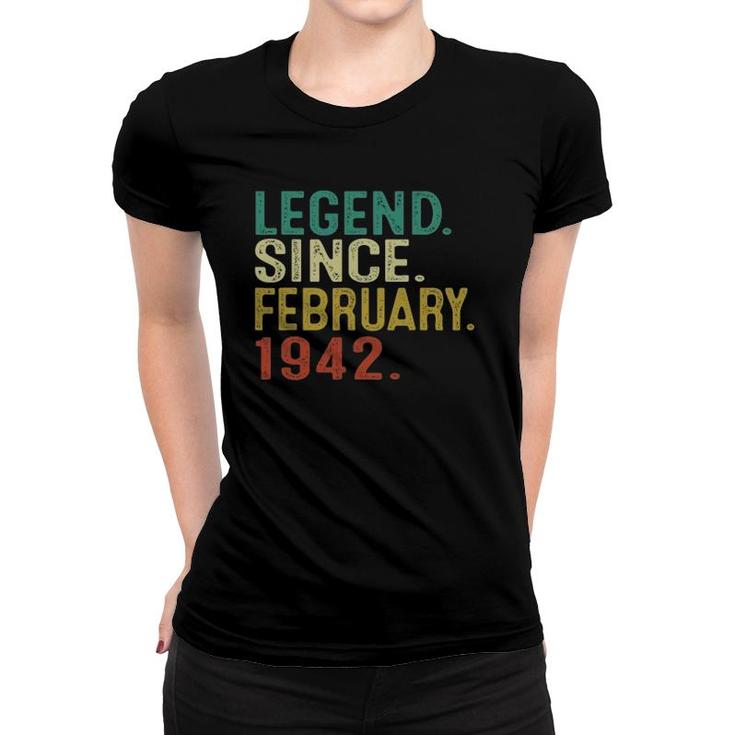 80Th Birthday Gifts Vintage Legend Since February 1942 Ver2 Women T-shirt