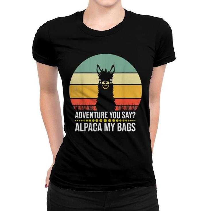 Adventure Alpaca My Bags Alpaca  Women T-shirt