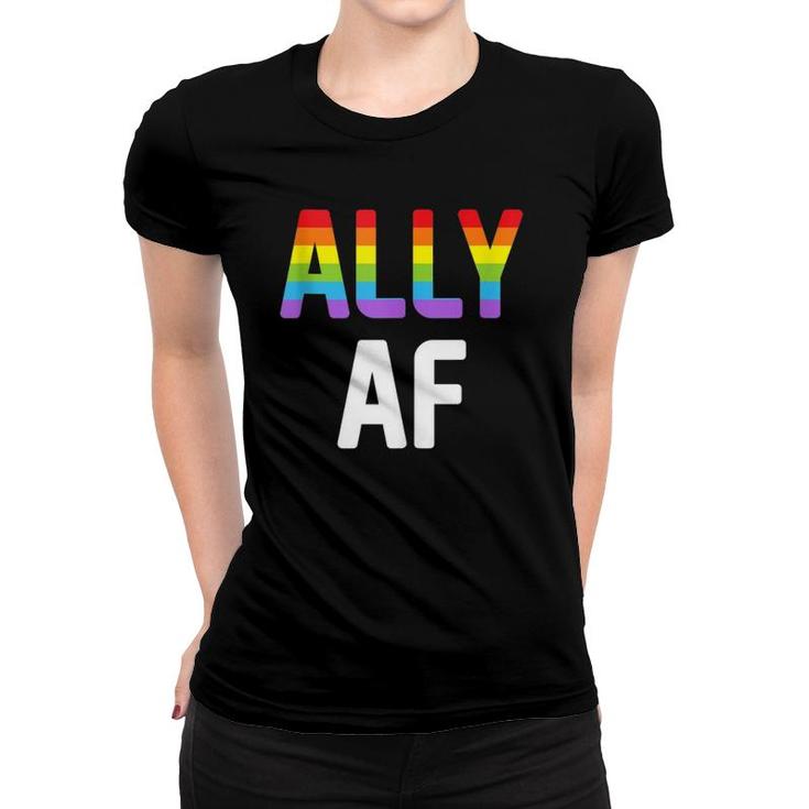 Ally Af  Gay Pride Lgbtq Lesbian Support Advocate Women T-shirt