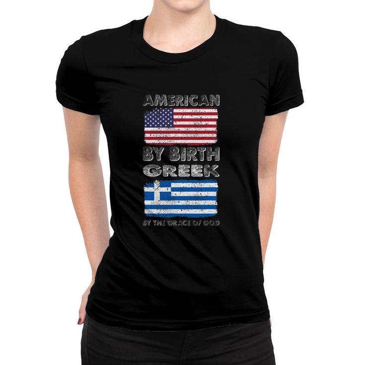 American By Birth Greek By Grace Of God Heritage Women T-shirt