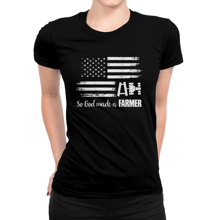 American Flag Tractor So God Made A Farmer Women T-shirt
