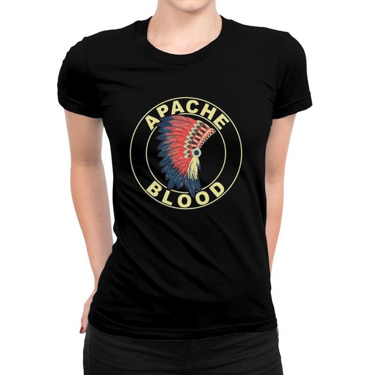 Apache Blood Proud Native American Headdress Apache Tribe Women T-shirt