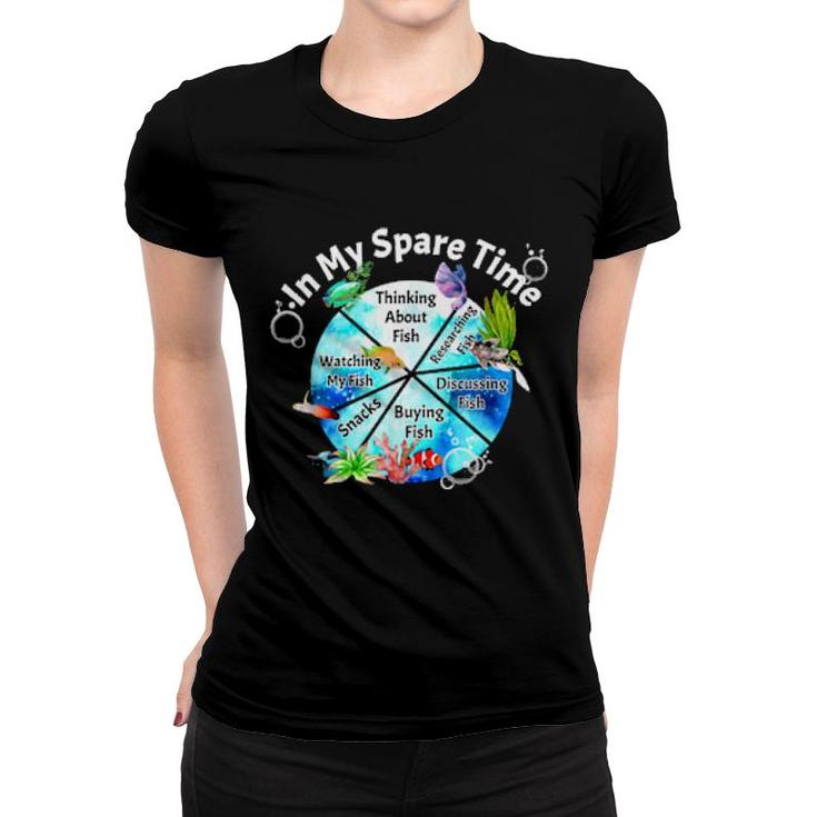 Aquarium Fish Spare Time Gourami Plecos Clownfish  Women T-shirt
