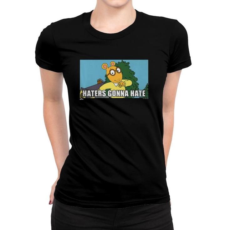 Arthur Haters Gonna Hate Premium Women T-shirt