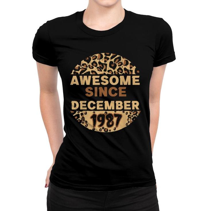 Awesome Since December 1987 Leopard 1987 December Birthday  Women T-shirt