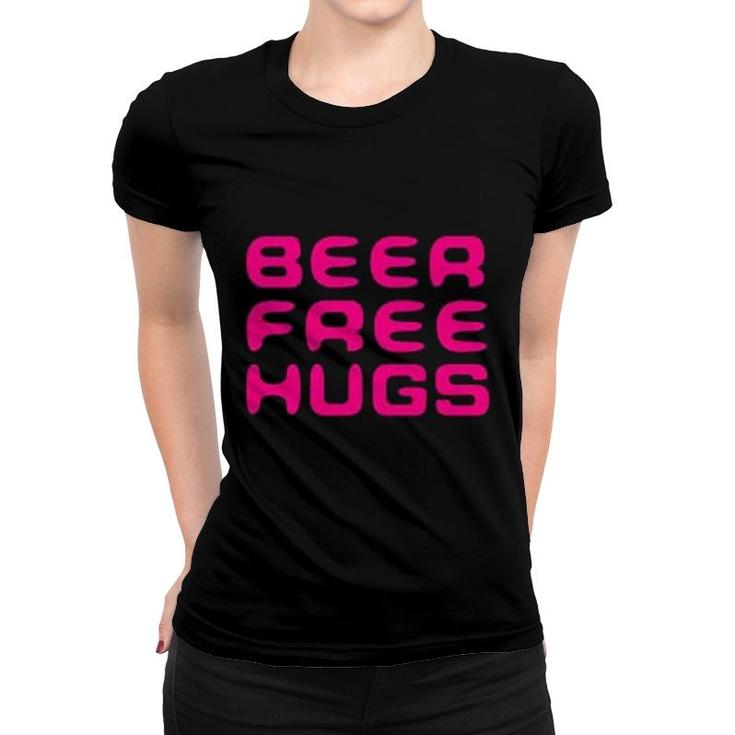 Beer Free Hugs Women T-shirt