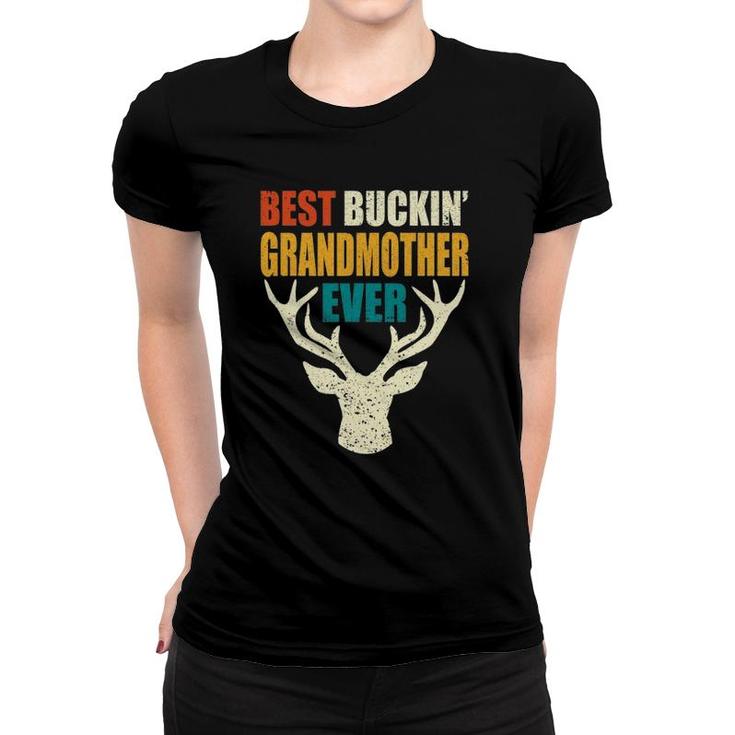 Best Buckin' Grandmother Ever  Hunting Bucking Mother Women T-shirt